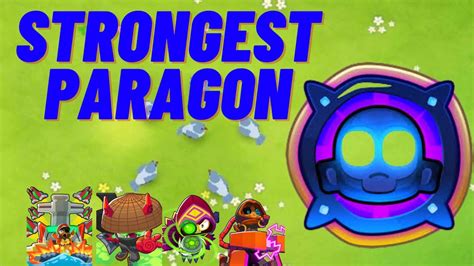 btd 6 paragon|strongest paragon btd6 power wise.